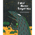 I Will Never Forget You