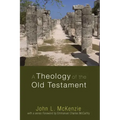 A Theology of the Old Testament