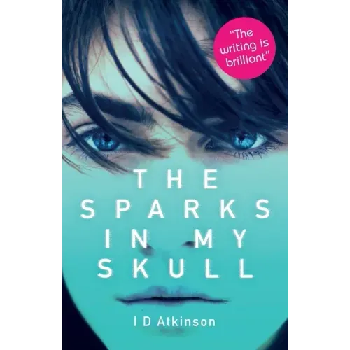The Sparks In My Skull