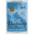 Deafening