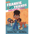 Frankie and Friends: Breaking News