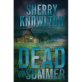 Dead of Summer: An Alexa Williams Novel