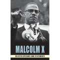 Malcolm X: Selected Speeches