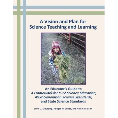 A Vision and Plan for Science Teaching and Learning