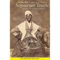 Sojourner Truth: Slave, Prophet, Legend