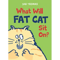 What Will Fat Cat Sit On?
