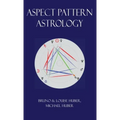 Aspect Pattern Astrology: A New Holistic Horoscope Interpretation Method