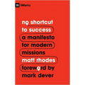 No Shortcut to Success: A Manifesto for Modern Missions