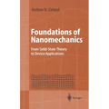 Foundations of Nanomechanics: From Solid-State Theory to Device Applications
