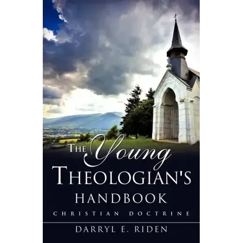 The Young Theologian's Handbook