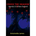 Under The Shadow: Agenda 21 in New Zealand