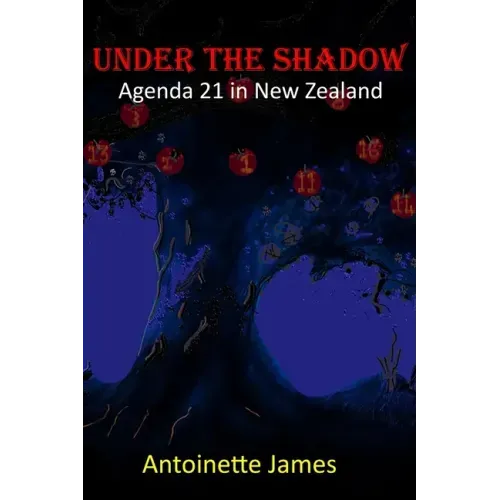 Under The Shadow: Agenda 21 in New Zealand