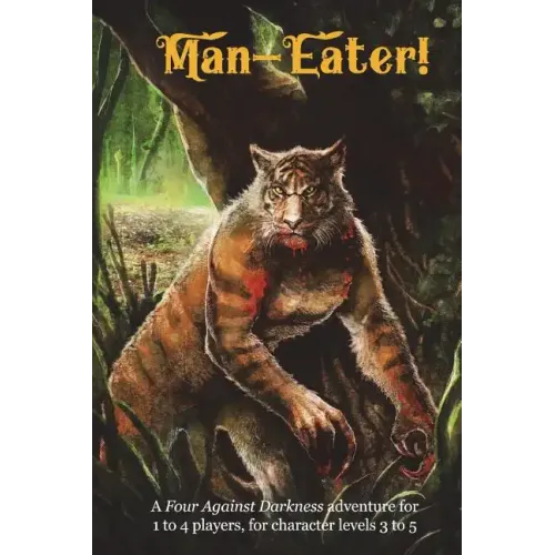 Man-Eater!: A Four Against Darkness adventure for 1 to 4 players, for character levels 3 to 5