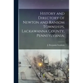 History and Directory of Newton and Ransom Townships, Lackawanna County, Pennsylvania;