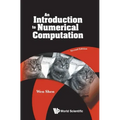 Introduction to Numerical Computation, an (Second Edition)