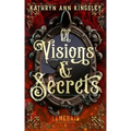 Of Visions & Secrets