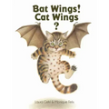 Bat Wings! Cat Wings?