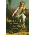 A Social History of Dying