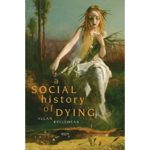 A Social History of Dying