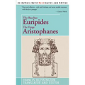 The Bacchae Euripides The Frogs Aristophanes