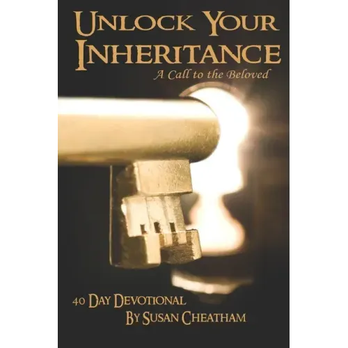 Unlock Your Inheritance: A Call to the Beloved