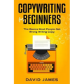 Copywriting for Beginners: The Basics Most People Get Wrong Writing Copy