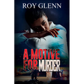 A Motive for Murder