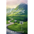 Finding My Way Back: Life Still Holds Happiness
