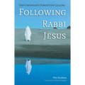 Following Rabbi Jesus: The Christian's Forgotten Calling