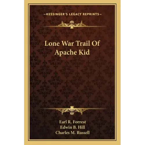 Lone War Trail of Apache Kid
