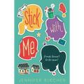 Stick with Me