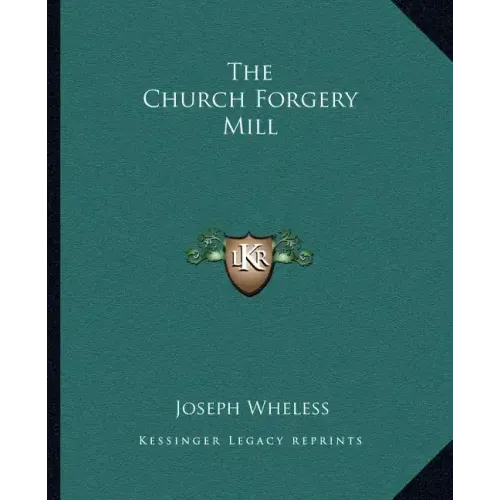 The Church Forgery Mill