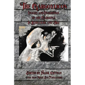 The Gargoylicon: Imaginings and Images of the Gargoyle in Literature and Art