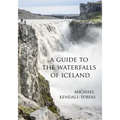 A Guide to the Waterfalls of Iceland