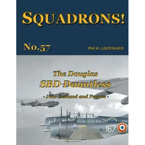 The Douglas SBD Dauntless: New Zealand and France