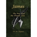 James: The Pen and the Plumb Line