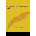 Invitation to Renaissance Italy