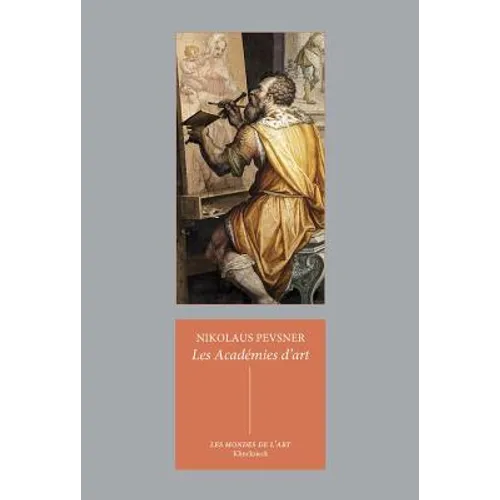 Les Academies d'Art: Passe Et Present