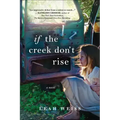 If the Creek Don't Rise