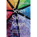Seven Sacred Spaces: Portals to deeper community life in Christ