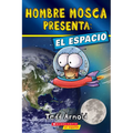 Hombre Mosca Presenta: El Espacio (Fly Guy Presents: Space)