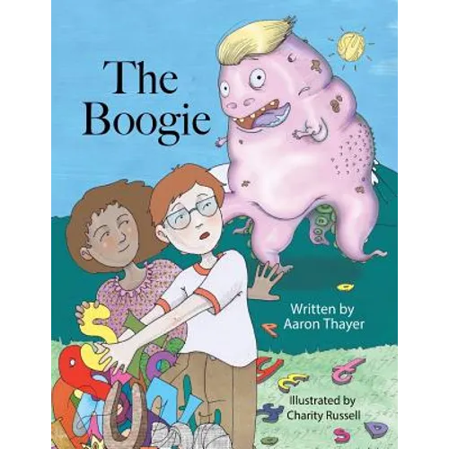 The Boogie: A story about bullies and fighting monsters in white houses