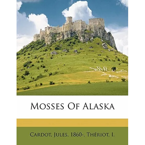 Mosses of Alaska