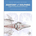 Anatomy of Dolphins: Insights Into Body Structure and Function