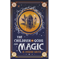 The Children of Gods and Magic