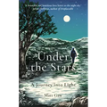 Under the Stars: A Journey Into Light