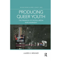 Producing Queer Youth: The Paradox of Digital Media Empowerment