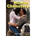 Human Chemistry (Volume Two)