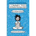 Connected: Discovering Your Inner Guides: A Kid's Guide to Navigating Their Emotions