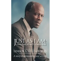 Just as I Am: Challenged But Confident - A Story of Surmounting and Serving